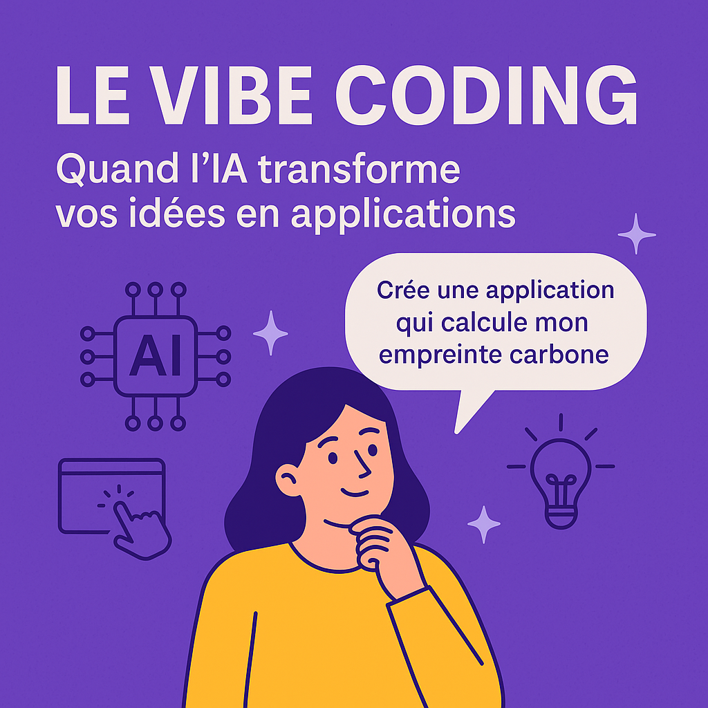 Le Vibe Coding : quand l’IA transforme vos idées en applications – La ...